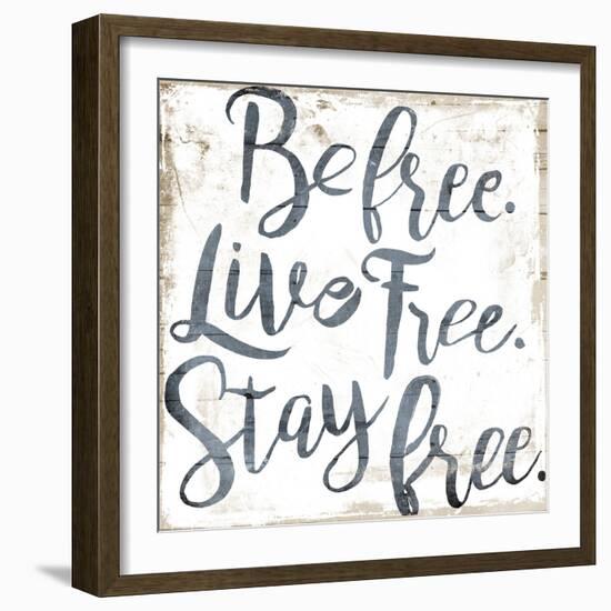 Be Live Stay-Jace Grey-Framed Art Print