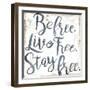 Be Live Stay-Jace Grey-Framed Art Print