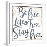 Be Live Stay-Jace Grey-Framed Art Print