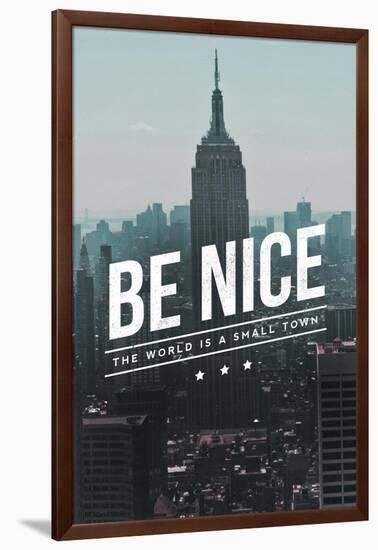 Be Nice, the World is a Small Town-Lantern Press-Framed Art Print