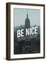 Be Nice, the World is a Small Town-Lantern Press-Framed Art Print