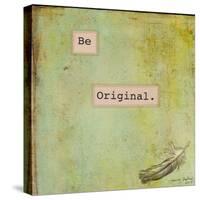 Be Original-Tammy Kushnir-Stretched Canvas