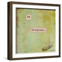 Be Original-Tammy Kushnir-Framed Giclee Print