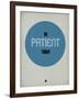 Be Patient Today 1-NaxArt-Framed Art Print