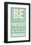 Be Patient-John Golden-Framed Art Print