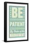 Be Patient-John Golden-Framed Art Print