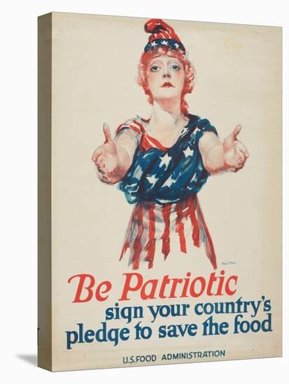 "Be Patriotic: Sign Your Country's Pledge to Save the Food", 1918-Paul Stahr-Stretched Canvas