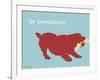 Be Persistent-Dog is Good-Framed Art Print