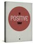 Be Positive Today 1-NaxArt-Stretched Canvas