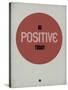 Be Positive Today 1-NaxArt-Stretched Canvas