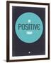 Be Positive Today 2-NaxArt-Framed Art Print