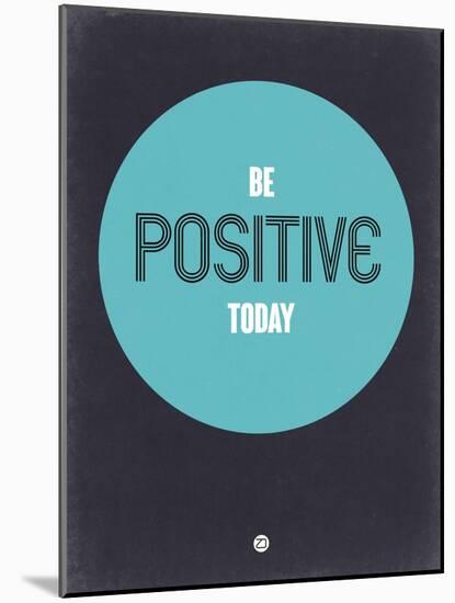 Be Positive Today 2-NaxArt-Mounted Art Print