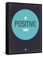 Be Positive Today 2-NaxArt-Framed Stretched Canvas