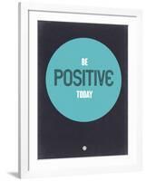 Be Positive Today 2-NaxArt-Framed Art Print