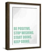 Be Positive-Kimberly Allen-Framed Art Print