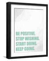 Be Positive-Kimberly Allen-Framed Art Print