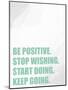 Be Positive-Kimberly Allen-Mounted Art Print