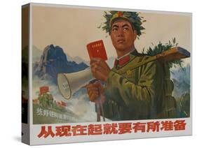 Be Prepared Now, Chinese Cultural Revolution Propaganda-null-Stretched Canvas