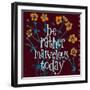 Be Rather Marvelous-Robbin Rawlings-Framed Art Print