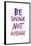 Be Savage Not Average-null-Framed Poster