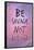 Be Savage Not Average-null-Framed Poster