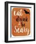 Be Scary-Erin Clark-Framed Premium Giclee Print