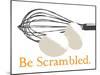 Be Scrambled-Tenisha Proctor-Mounted Art Print