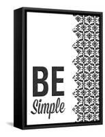 Be Simple Choose Joy I-SD Graphics Studio-Framed Stretched Canvas