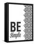Be Simple Choose Joy I-SD Graphics Studio-Framed Stretched Canvas