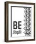 Be Simple Choose Joy I-SD Graphics Studio-Framed Art Print