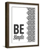 Be Simple Choose Joy I-SD Graphics Studio-Framed Art Print