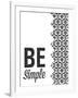 Be Simple Choose Joy I-SD Graphics Studio-Framed Art Print