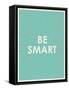 Be Smart Typography-null-Framed Stretched Canvas
