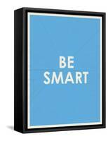 Be Smart Typography-null-Framed Stretched Canvas