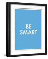 Be Smart Typography-null-Framed Art Print