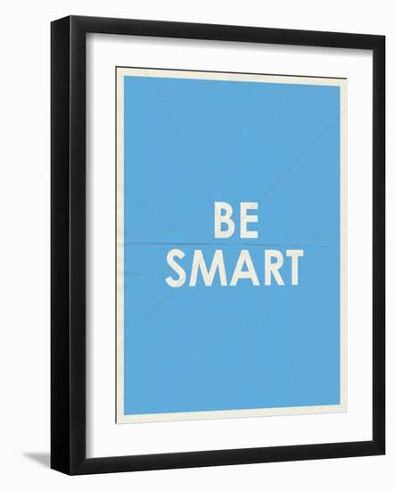 Be Smart Typography-null-Framed Art Print