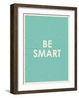 Be Smart Typography-null-Framed Art Print