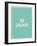 Be Smart Typography-null-Framed Art Print