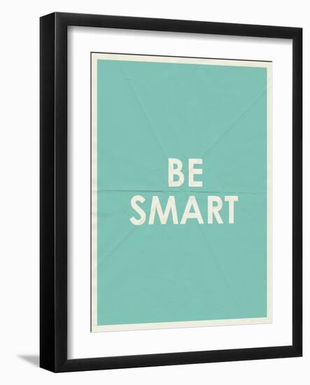 Be Smart Typography-null-Framed Art Print