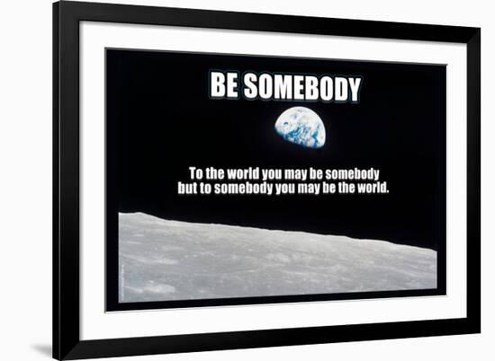 Be Somebody-null-Framed Art Print