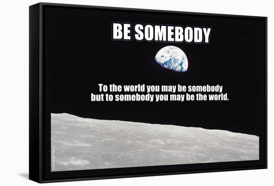 Be Somebody-null-Framed Stretched Canvas