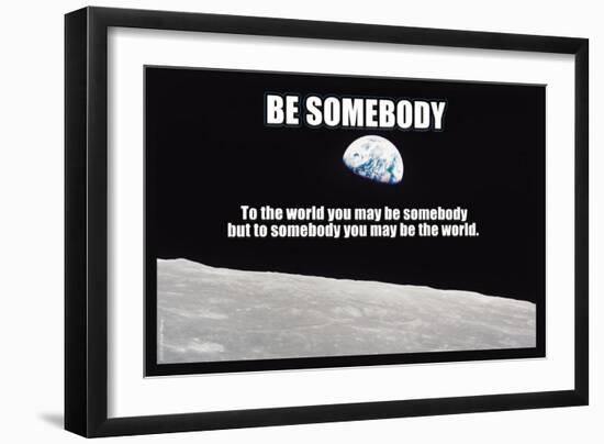 Be Somebody-null-Framed Art Print
