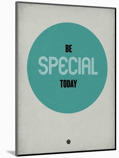 Be Special Today 1-NaxArt-Mounted Art Print