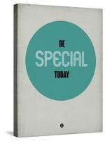 Be Special Today 1-NaxArt-Stretched Canvas