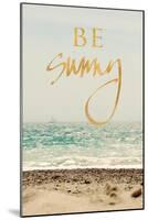 Be Sunny Beach-Sarah Gardner-Mounted Art Print