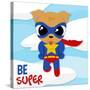 Be Super Dog-Jace Grey-Stretched Canvas