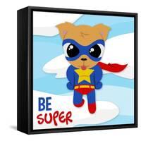 Be Super Dog-Jace Grey-Framed Stretched Canvas