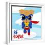 Be Super Dog-Jace Grey-Framed Art Print