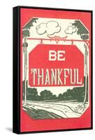 Be Thankful-null-Framed Stretched Canvas