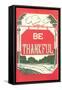 Be Thankful-null-Framed Stretched Canvas